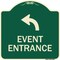 Signmission Event Entrance With Upper Left Arrow Heavy-Gauge Aluminum Architectural Sign, 18" H, G-1818-24086 A-DES-G-1818-24086 - alternate 1